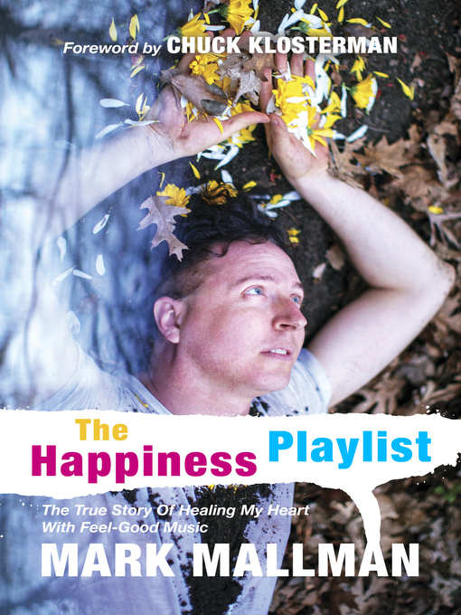 Title details for The Happiness Playlist by Mark Mallman - Available
